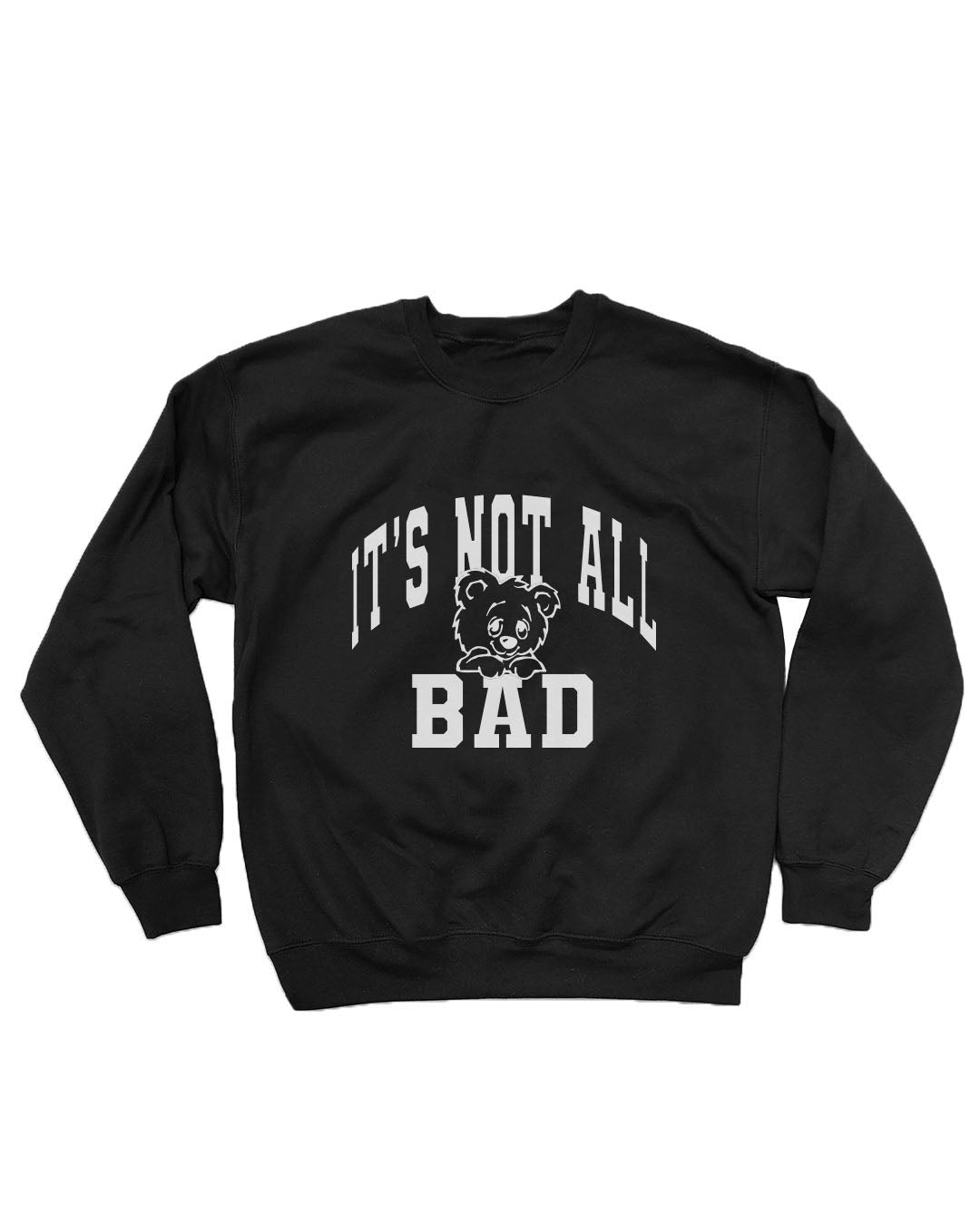 SUDADERA IT’S NOT ALL BAD BLACK