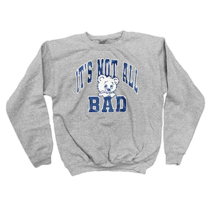 SUDADERA IT’S NOT ALL BAD