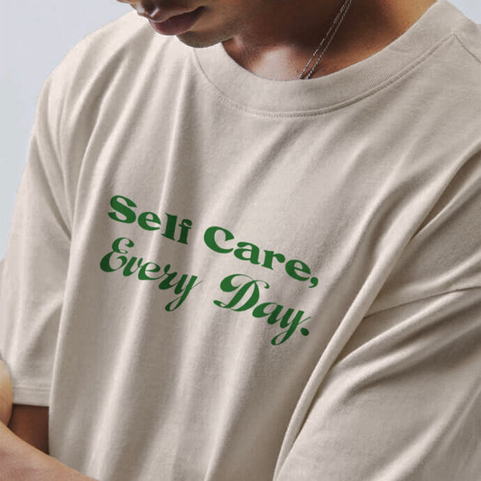 SELF CARE, EVERY DAY T-SHIRT